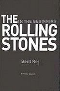 The "Rolling Stones": In the Beginning