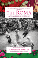 The Roma: A Travelling History