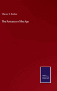The Romance of the Age