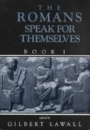 The Romans Speak for Themselves Book 2