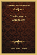 The Romantic Composers