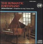 The Romantic Fortepiano - Richard Burnett (fortepiano)