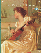 The Romantic Guitar - Classical Guitar Book/Online Audio