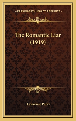 The Romantic Liar (1919) - Perry, Lawrence