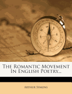 The Romantic Movement in English Poetry