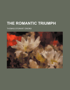 The Romantic Triumph