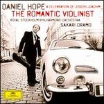 The Romantic Violinist - Anne Sofie von Otter (mezzo-soprano); Bengt Forsberg (piano); Daniel Hope (viola); Daniel Hope (violin); Sebastian Knauer (piano); Royal Stockholm Philharmonic Orchestra; Sakari Oramo (conductor)