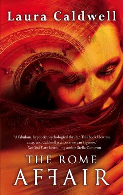 The Rome Affair - Caldwell, Laura