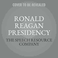 The Ronald Reagan Presidency