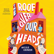 The Roof Over Our Heads
