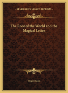 The Root of the World and the Magical Letter