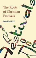 The Roots of Christian Festivals