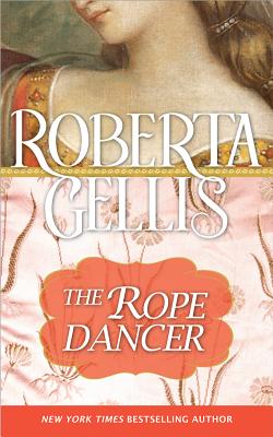 The Rope Dancer - Gellis, Roberta