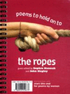 The Ropes: Poems to Hold on to