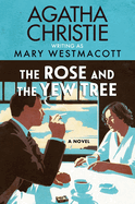 The Rose and the Yew Tree