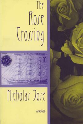 The Rose Crossing - Jose, Nicholas