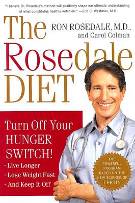 The Rosedale Diet - Rosedale, Ron, and Colman, Carol