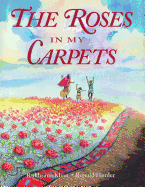 The Roses in My Carpets