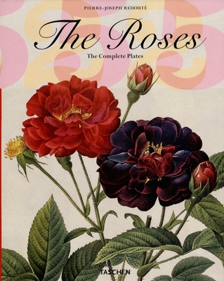 The Roses: The Complete Plates - Redoute, Pierre Joseph
