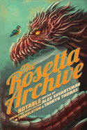The Rosetta Archive: Notable Speculative Short Fiction in Translation