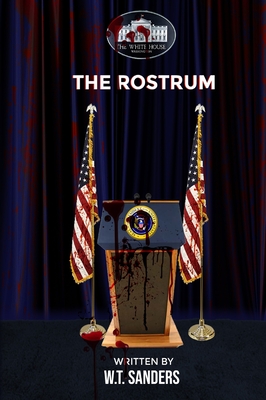 The Rostrum - Sanders, W T