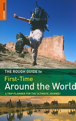 The Rough Guide First-Time Around the World - Lansky, Doug