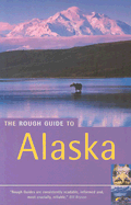 The Rough Guide to Alaska
