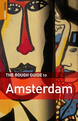 The Rough Guide to Amsterdam - Dunford, Martin, and Lee, Phil, and Rough Guides
