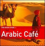 The Rough Guide to Arabic Caf�