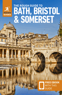 The Rough Guide to Bath, Bristol & Somerset: Travel Guide with eBook