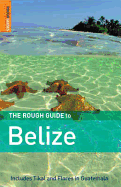 The Rough Guide to Belize