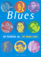 The Rough Guide to Blues 100 Essential CDs - Ward, Greg