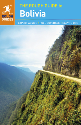 The Rough Guide to Bolivia - Meghji, Shafik, and Keeling, Stephen