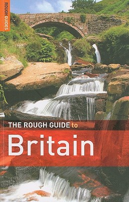 The Rough Guide to Britain - Humphreys, Rob, and Brown, Jules, and Andrews, Robert