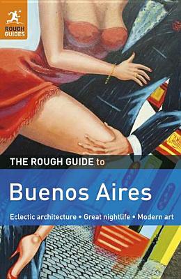The Rough Guide to Buenos Aires - Benson, Andrew
