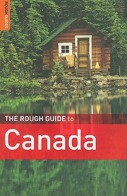 The Rough Guide to Canada - Jepson, Tim, and Lee, Phil, and Williams, Christian