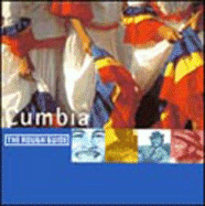The Rough Guide to Cumbia