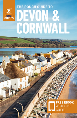 The Rough Guide to Devon & Cornwall: Travel Guide with eBook - Guides, Rough, and Andrews, Robert, and Clark, Austin