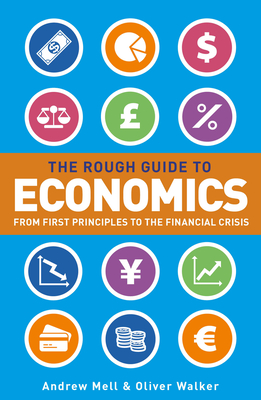 The Rough Guide to Economics - Guides, Rough