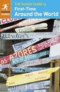 The Rough Guide to First-Time Around the World : Exclusive