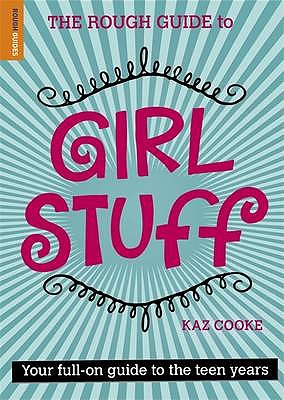 The Rough Guide to Girl Stuff - Cooke, Kaz