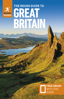 The Rough Guide to Great Britain: Travel Guide with eBook - Guides, Rough, and Longley, Norm, and Morton, Owen