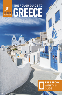 The Rough Guide to Greece: Travel Guide with eBook - Guides, Rough, and Edwards, Nick, and Viskochil Edwards, Maria