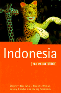 The Rough Guide to Indonesia - Backshall, Stephen, and Reader, Lesley, and Leffman, David