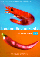 The Rough Guide to London Restaurants, 2nd Edition - Rough Guides, and Campion, Charles