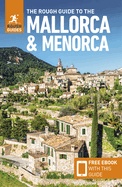 The Rough Guide to Mallorca & Menorca: Travel Guide with eBook