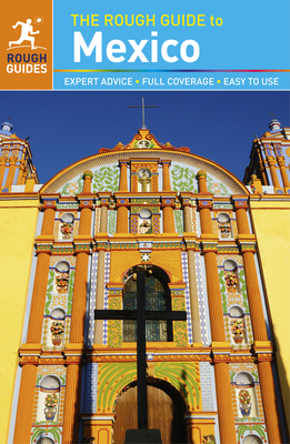 The Rough Guide to Mexico (Travel Guide) - Guides, Rough