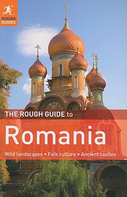 The Rough Guide to Romania - Longley, Darren (Norm), and Burford, Tim