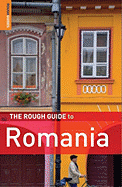 The Rough Guide to Romania - Burford, Tim, and Longley, Darren (Norm), and Rough Guides