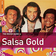 The Rough Guide to Salsa Gold